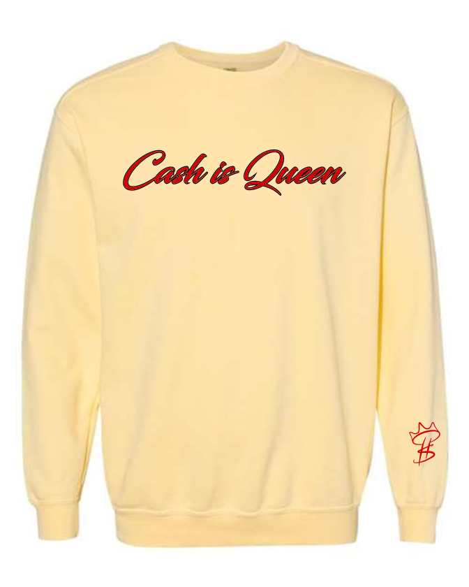 "Cash is Queen" Crewneck Sweaters