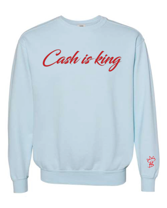 "Cash Is King" Unisex Crewneck Sweater